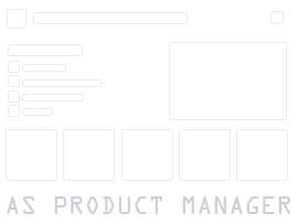 As Product Manager